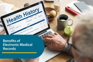 Benefits & Advantages of Electronic Medical Records